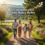 O Caminho para Viver Mais e Melhor